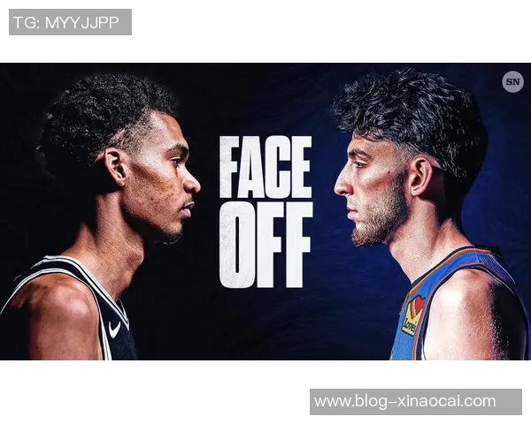 切特霍姆格伦的崛起与未来篮球发展的新趋势分析 切特霍姆格伦的崛起与未来篮球发展的新趋势分析